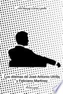 Los dilemas de José Antonio Utrilla y Feliciano Martínez