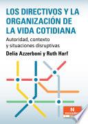 Los directivos y la organización de la vida cotidiana