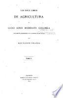 Los doce libros de agricultura de Lucio Junio Moderato Columela