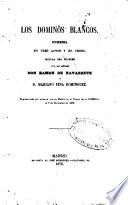 Los Dominós blancos