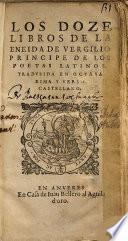 Los doze libros de la Eneida ... traduzida en octava rima y verso castellano