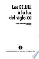 Los EE.UU. a la luz del siglo XXI