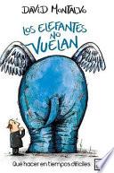 Los Elefantes No Vuelan