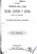 Los Enemigos del alma, mundo, dinero y amor