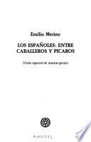 Los españoles, entre caballeros y pícaros