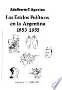 Los estilos políticos en la Argentina, 1853-1955