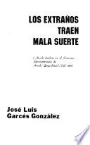 Los extraños traen mala suerte