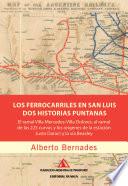 Los Ferrocarriles en San Luis. Dos Historias Puntanas.
