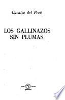 Los gallinazos sin plumas
