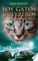 Los Gatos Guerreros | El augurio de las estrellas 4 - Señales de la luna