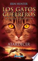 Los Gatos Guerreros | La Nueva Profecía 6 - Atardecer