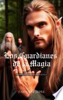 Los Guardianes de la Magia