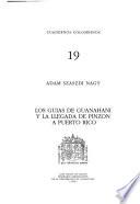 Los guías de Guanahaní y la llegada de Pinzón a Puerto Rico