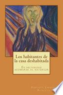 Los Habitantes de La Casa Deshabitada