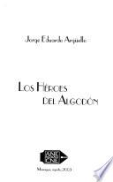 Los héroes del algodón