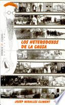 Los heterodoxos de la causa