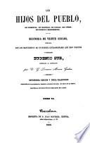 Los hijos del pueblo ... historia de veinte siglos ...