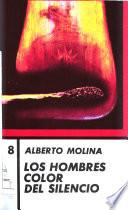Los hombres color del silencio