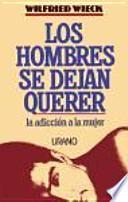 Los hombres se dejan querer