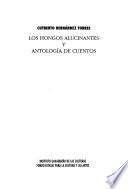 Los hongos alucinantes y antología de cuentos