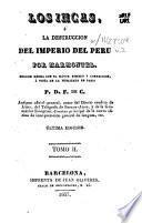 Los Incas, o La destruccion del imperio del Peru