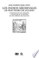 Los indios medievales de fray Pedro de Aguado