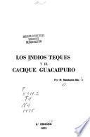 Los indios Teques y el cacique Guacaipuro