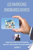 Los Inversores Inmobiliarios Novatos