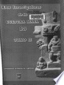 Los investigadores de la cultura maya
