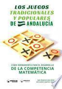 Los juegos tradicionales y populares de Andalucía como herramienta para el desarrollo de la competencia matemática