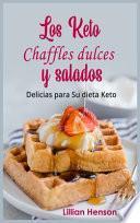Los Keto Chaffles dulces y salados