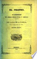 Los Lazos de la Familia, drama en tres actos y en verso ... Segunda edicion