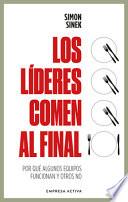 Los Lideres Comen Al Final) Ed. Revisada)