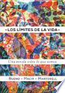 Los límites de la vida: una novela sobre biología