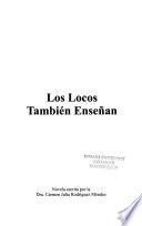 Los locos también enseñan
