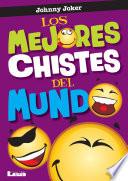 Los mejores chistes del mundo