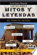 Los mejores mitos y leyendas de todo el mundo volumen 1