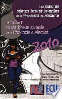 Los mejores relatos breves juveniles de la provincia de Alicante 2010