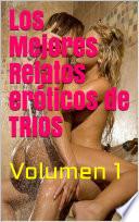 Los Mejores Relatos Eróticos de TRIOS