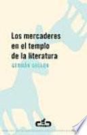 Los mercaderes en el templo de la literatura