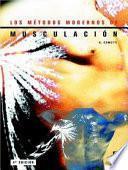 LOS MÉTODOS MODERNOS DE MUSCULACIÓN