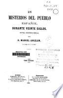 Los misterios del pueblo español durante veinte siglos