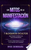 Los Mitos de la Manifestación