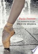 Los momentos en que Dios es música