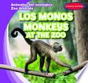 Los Monos / Monkeys at the Zoo