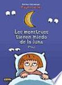 Los monstruos tienen miedo de la luna