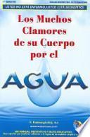 Los Muchos Clamores de su Cuerpo Por el Agua