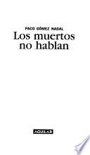 Los muertos no hablan
