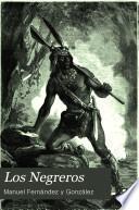 Los Negreros, 1