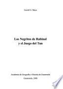 Los negritos de Rabinal y el juego del tun